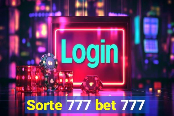 Sorte 777 bet 777